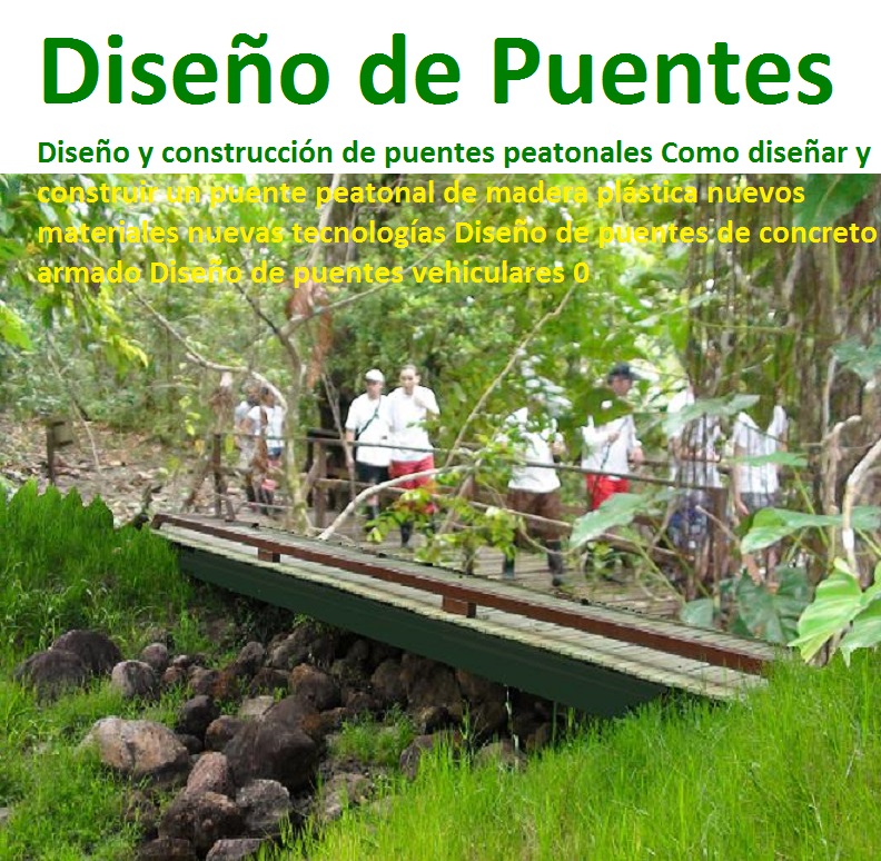 Diseño y construcción de puentes peatonales Como diseñar y construir un puente peatonal de madera plástica nuevos materiales nuevas tecnologías Diseño de puentes de concreto armado Diseño de puentes vehiculares 0 Diseño y construcción de puentes peatonales Como diseñar y construir un puente peatonal de madera plástica nuevos materiales nuevas tecnologías Diseño de puentes de concreto armado Diseño de puentes vehiculares 0 Diseño y construcción de puentes peatonales Como diseñar y construir un puente peatonal de madera plástica nuevos materiales nuevas tecnologías Diseño de puentes de concreto armado Diseño de puentes vehiculares 0
